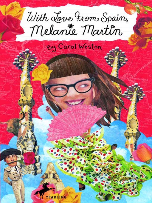 Title details for With Love from Spain, Melanie Martin by Carol Weston - Available